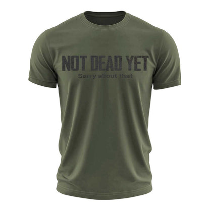 Not Dead Yet Cotton T-Shirt