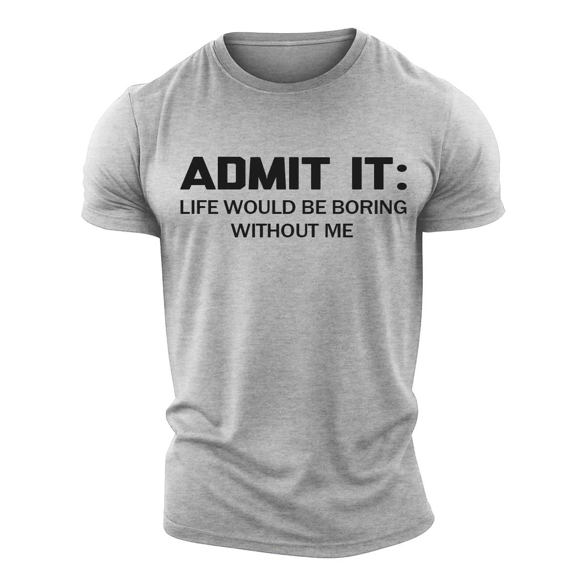 Admit It Cotton T-Shirt